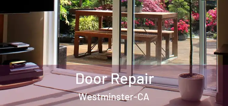 Door Repair Westminster-CA