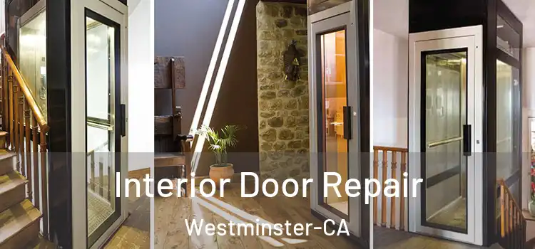 Interior Door Repair Westminster-CA
